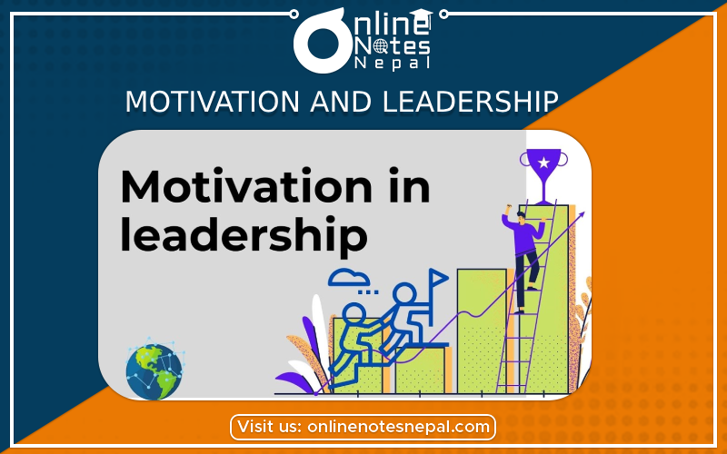 Motivation and leadership